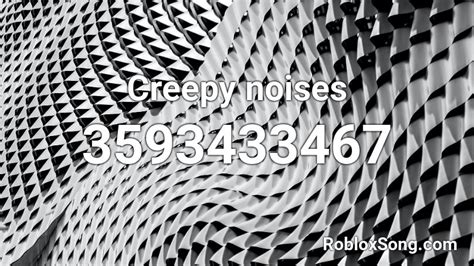 [WARNING: LOUD] Creepy Noises Roblox ID