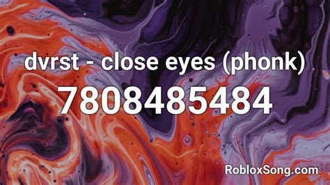 [ZO] Dvrst - close eyes Roblox ID - Roblox music codes