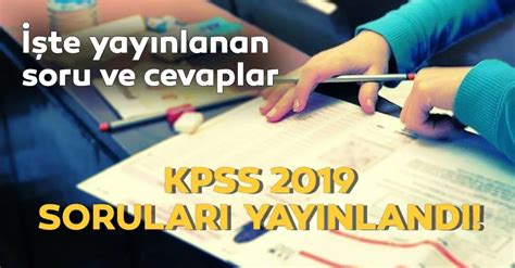 KPSS soruları ve cevap anahtarları yayımlandı! 2019KPSS