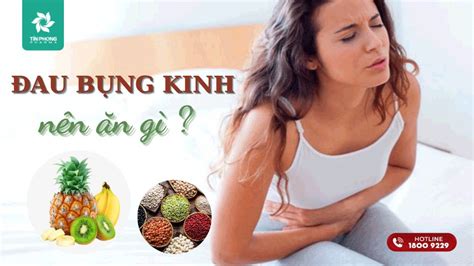 đau bụng kinh thì nên ăn gì