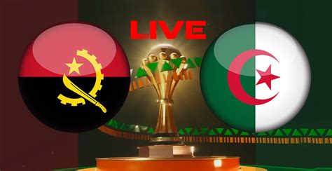 مباراة الجزائر و انغولا بث مباشر