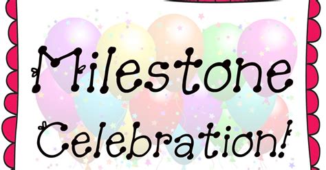 Celebrating Milestones