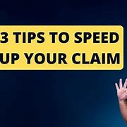 What Can You Do to Speed Up Your Claim?