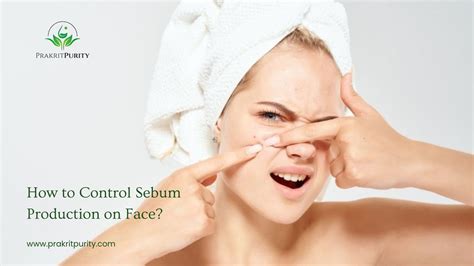 Control Sebum Production