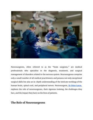    Decoding the Brain Surgeons: Understanding Neurosurgeons and Their Vital Role