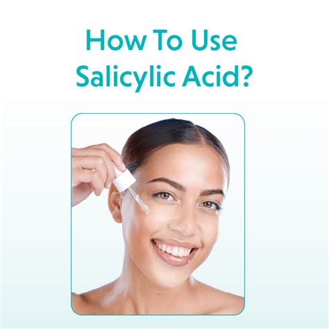Use Salicylic Acid