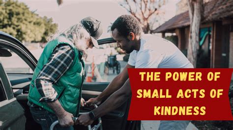 The power of small acts
