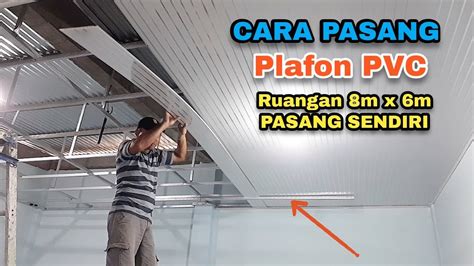 Pasang Plafon PVC 3 Meter