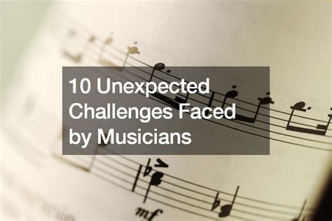The Challenges Faced by Musicians
