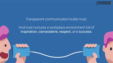 Transparency and Clear Communication