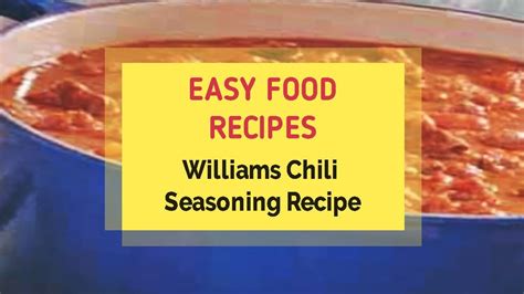  Williams Chili Recipe - A Step by Step Guide 