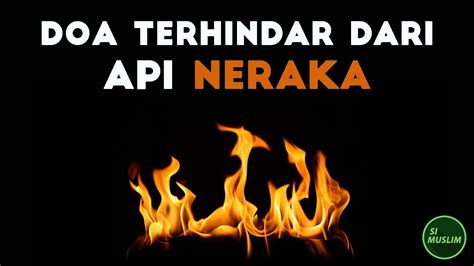 Bebas dari Api Neraka