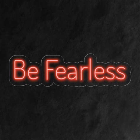 Neon quote: Fearless