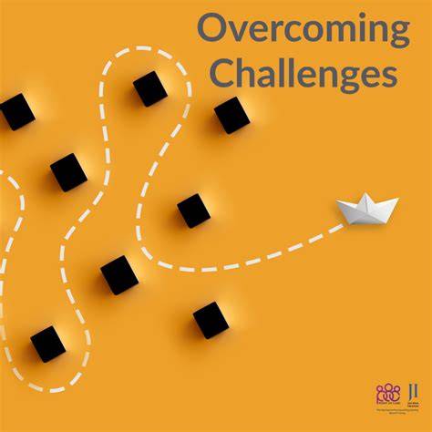 Overcoming Challenges