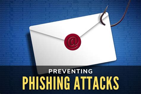 Preventing Phishing Attacks