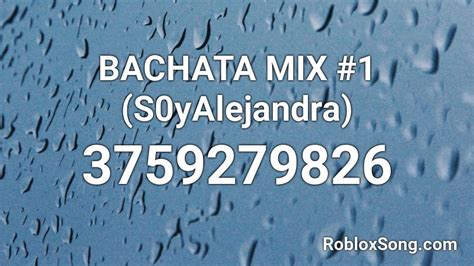 -DJVALA- MIX BACHATA 1 Roblox ID