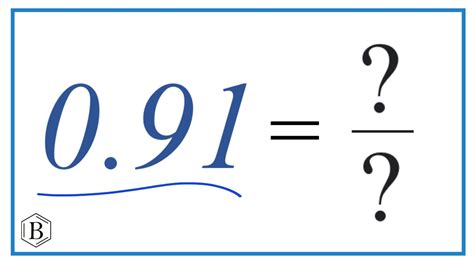 0.91 as a fraction