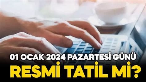 01 ocak resmi tatil mi