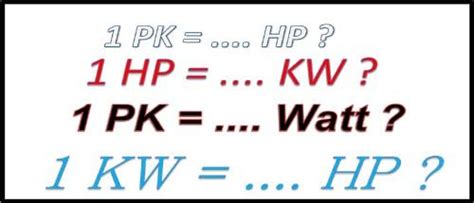 1 KWp sama dengan 1,34 tenaga kuda (hp)