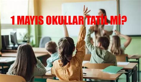 1 mayıs üniversiteler tatil mi