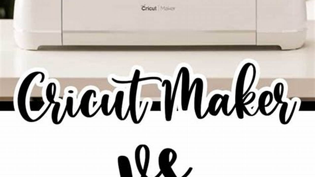 1. What Are The Key Differences Between Cricut Explore 3 And Cricut Maker 3?, Free SVG Cut Files