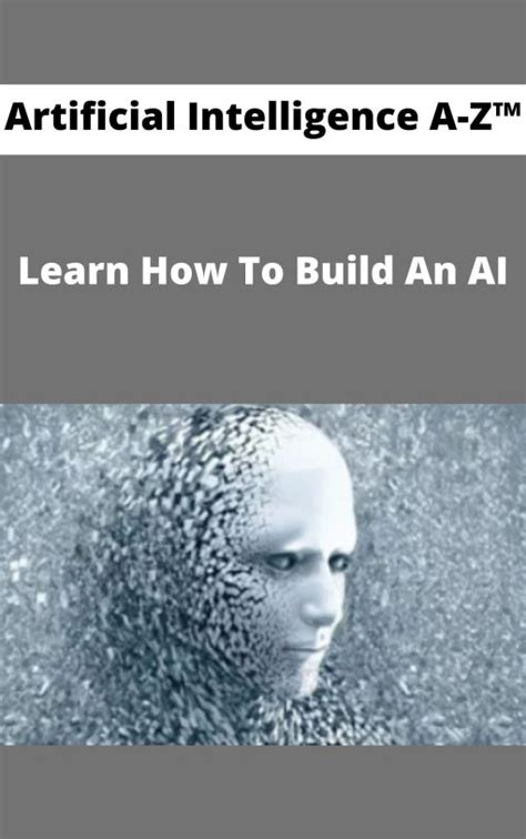 1. Artificial Intelligence A-Z: Learn How to Build an AI