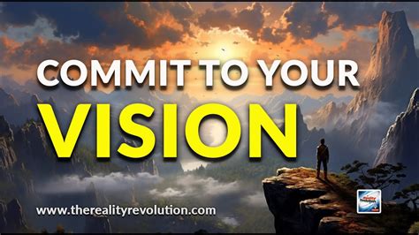 1. Commit to Your Vision