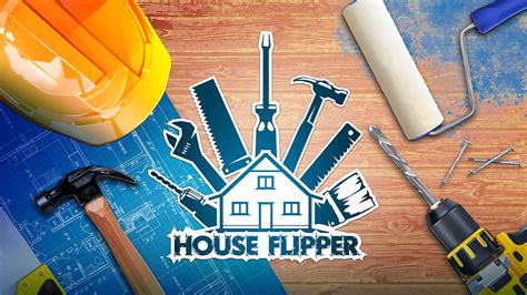 1. House Flipper