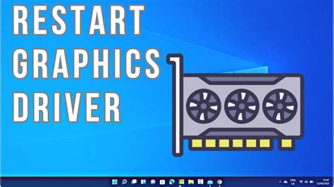 1. How to Restart Graphics Drivers the Quick Way