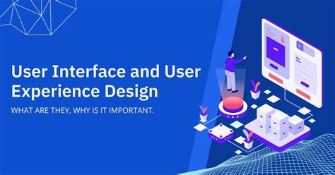 1. User Experience and Interface
