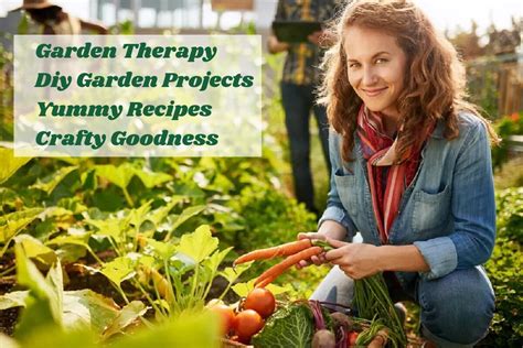10 DIY Garden Therapy Projects: Yummy Recipes and Crafty Goodness for Your Garden