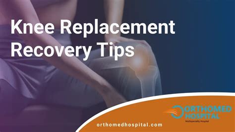 10 Knee Replacement Tips For Faster Recovery