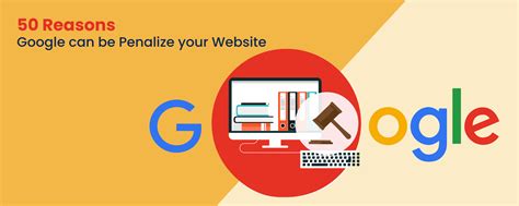 10 Reasons Google can Penalize Your Website in 2023 and Beyond