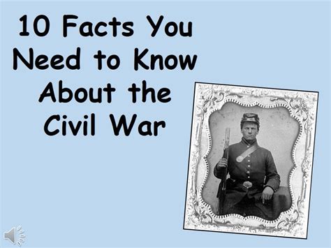 10 facts about civil war