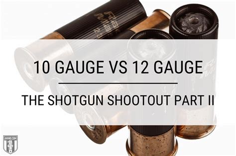 10 Gauge Shotgun Vs 12 Gauge Shotgun