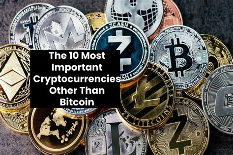 10 most important cryptocurrencies