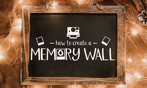 10. Create a memory wall