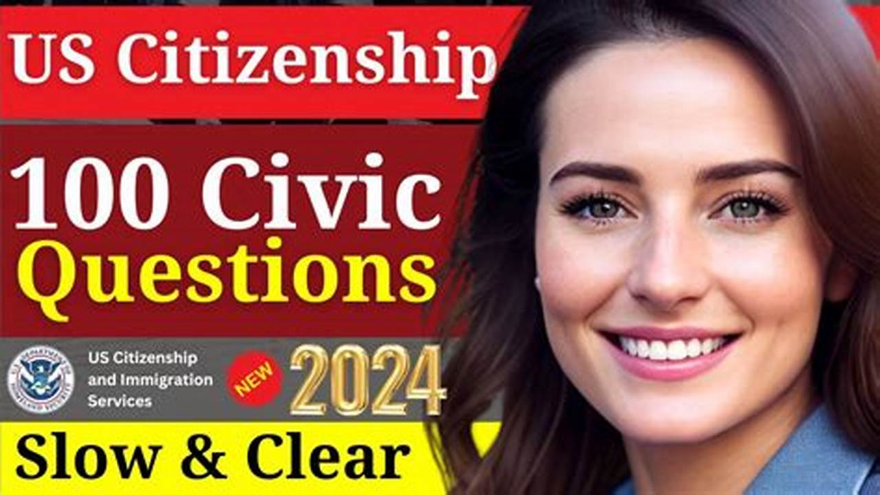 100 Questions For Citizenship Interview 2024