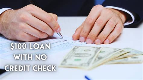 100 Loan No Credit Check