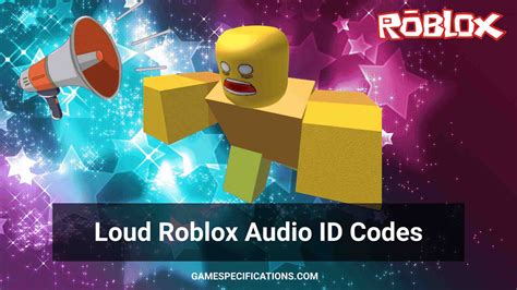 100 Popular Loud Roblox ID Codes