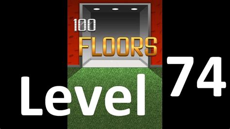 100 floors level 74 guide