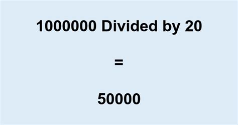 1000000 divided by 50000