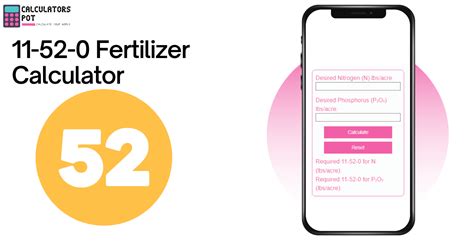 Maximize your crop yield with our 11 52 0 Fertilizer Calculator – Easy, Accurate and Efficient!