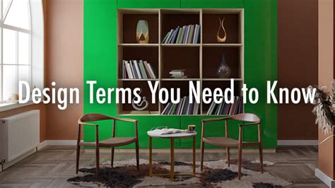 11 Interior Design Terms Explained