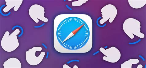 11. Swipe gestures in Safari
