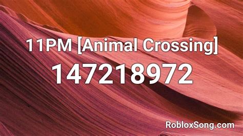 11PM [Animal Crossing] Roblox ID - Roblox music codes