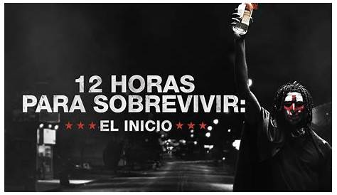 Ver 12 horas para sobrevivir: El inicio online HD - Cuevana 2 Español