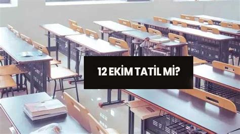 12 ekim okullar tatil mi