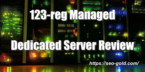123 Reg Dedicated Server: The Ultimate Guide to Unrivalled Performance and Control