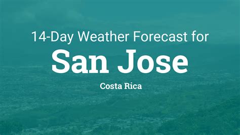 14 day weather forecast san jose costa rica